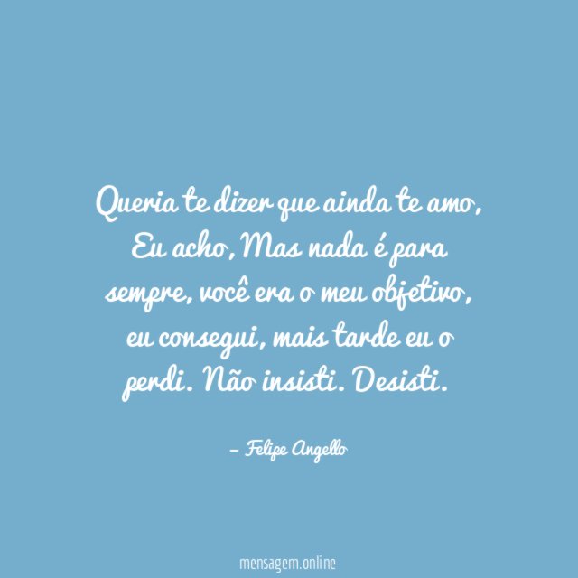 Queria te dizer que ainda te amo