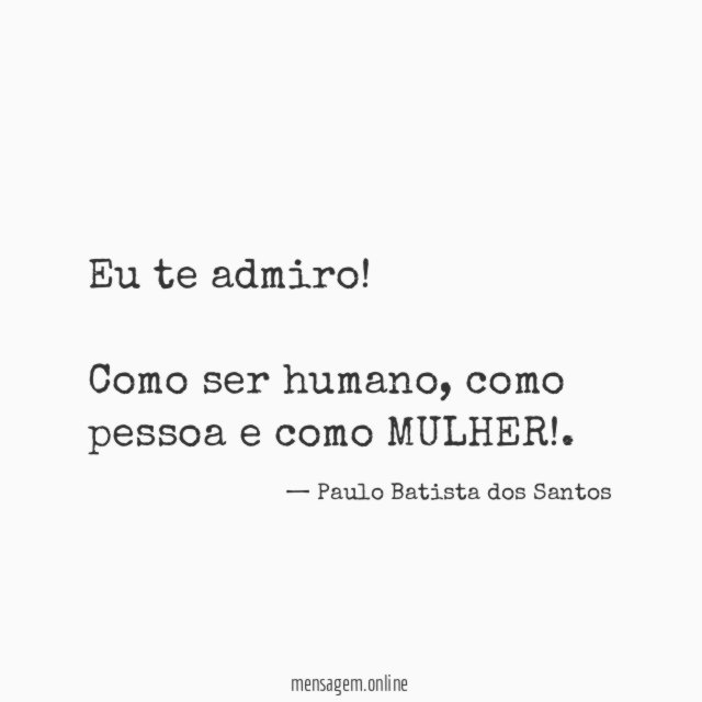 Eu te admiro