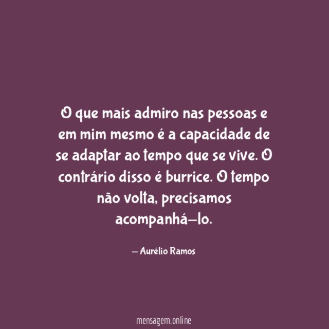 O que mais admiro nas pessoas e em