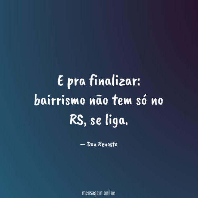 E pra finalizar