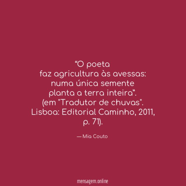 O poeta faz agricultura às avessas