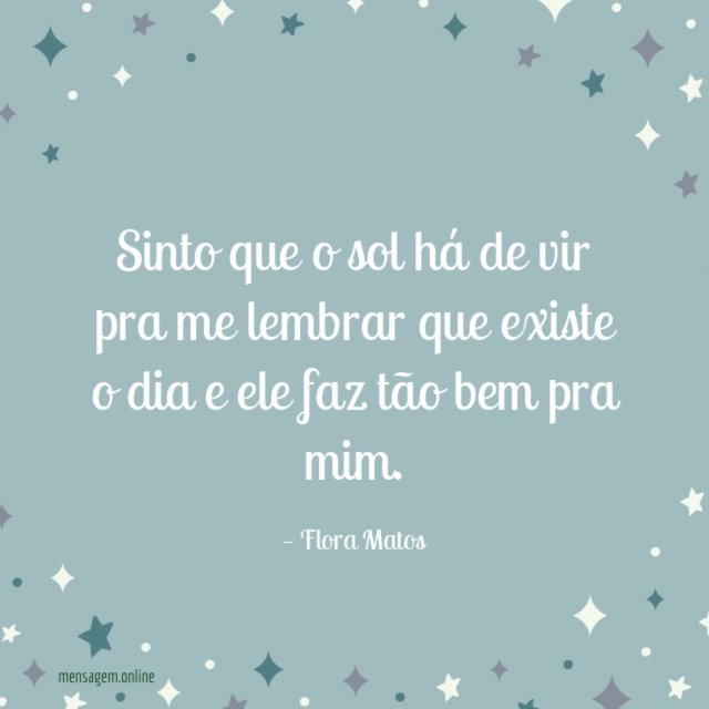Sinto que o sol há de vir pra