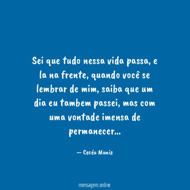Sei que tudo nessa vida passa