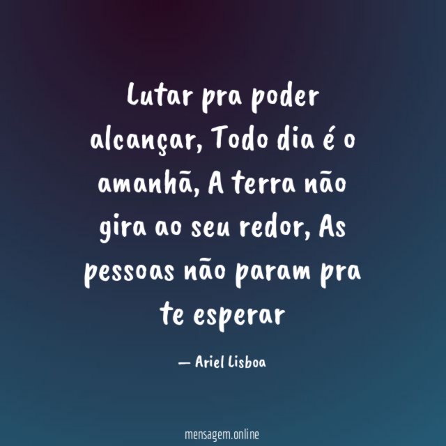 Lutar pra poder alcançar
