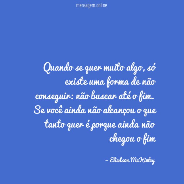 Quando se quer muito algo