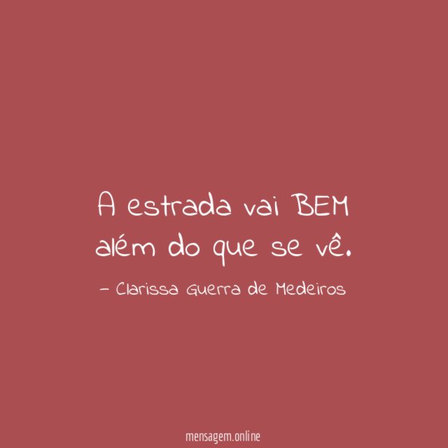 A estrada vai BEM além do que se vê