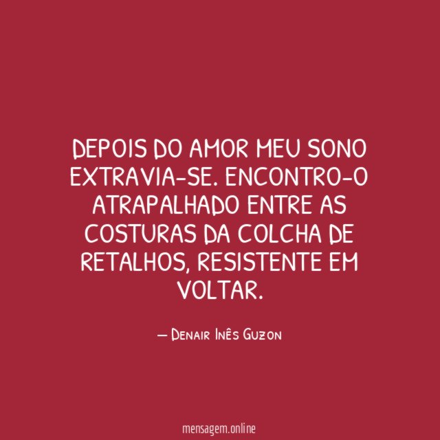 Depois do amor meu sono extravia-se