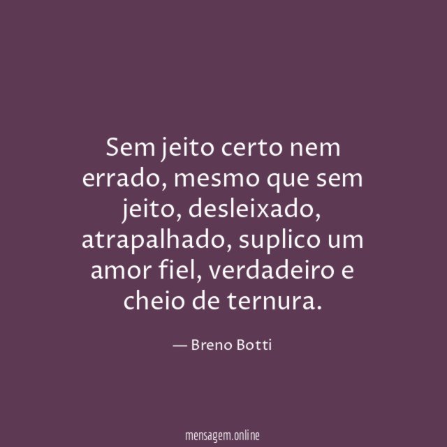 Sem jeito certo nem errado