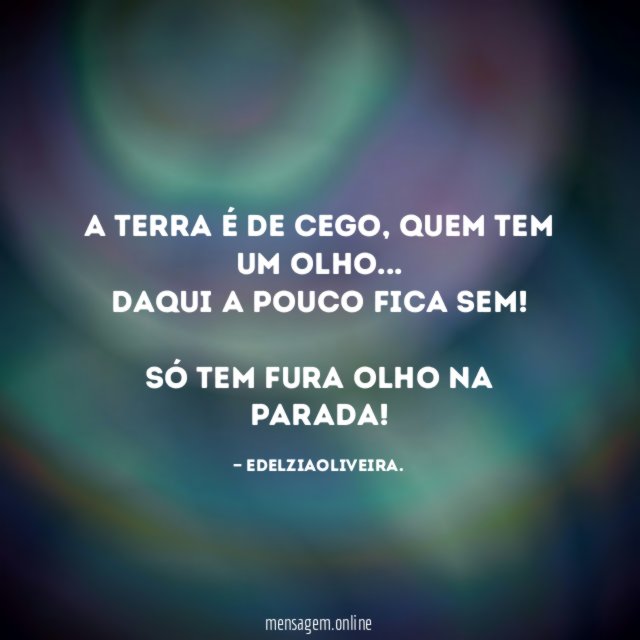A terra É de cego