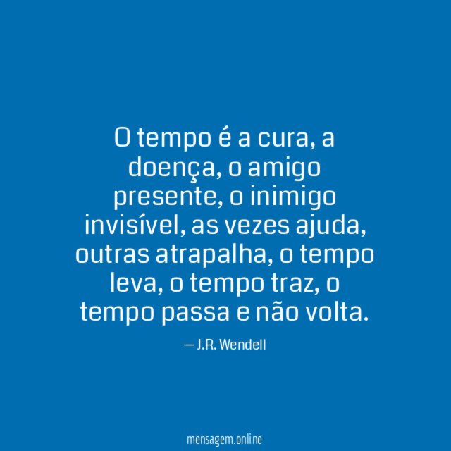 O tempo é a cura