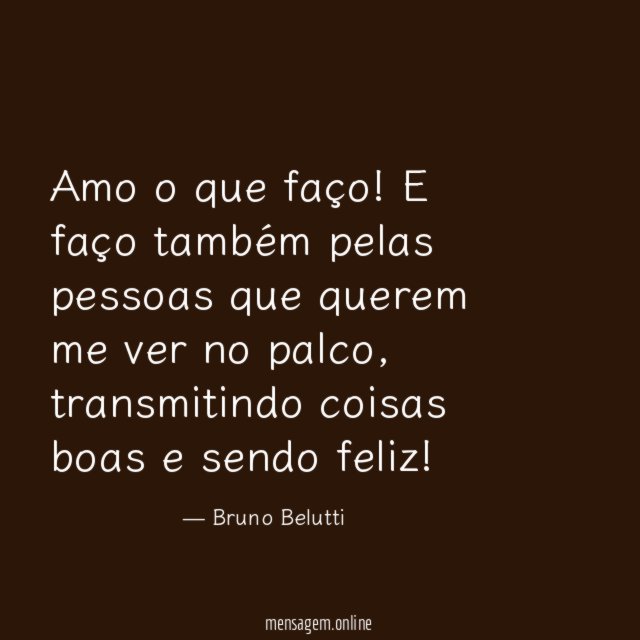 Amo o que faço