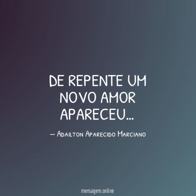 De repente um novo amor apareceu