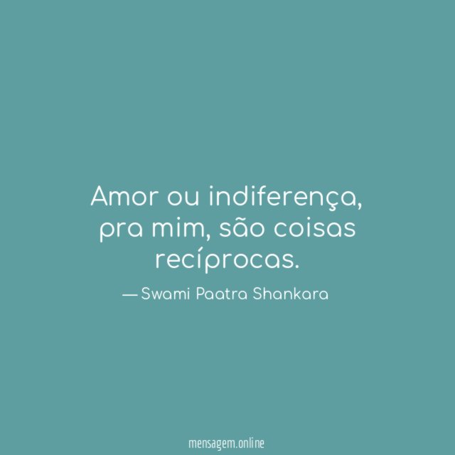 Amor ou indiferença