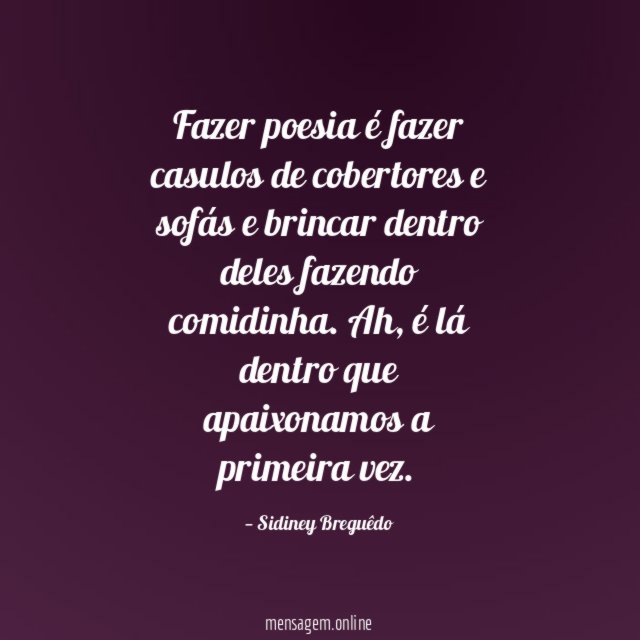 Fazer poesia é fazer casulos de cobertores