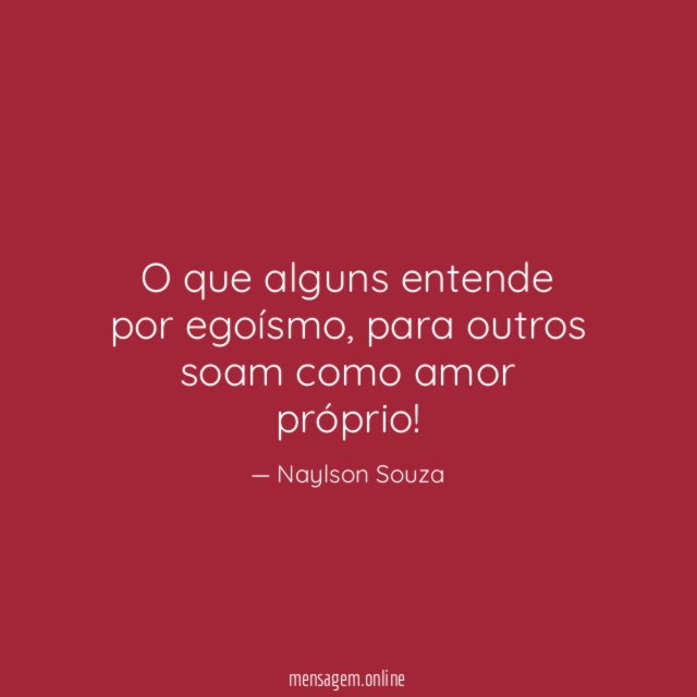 O que alguns entende por egoísmo