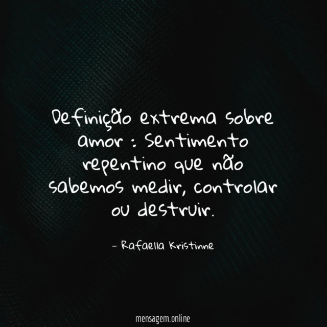 Definição extrema sobre amor