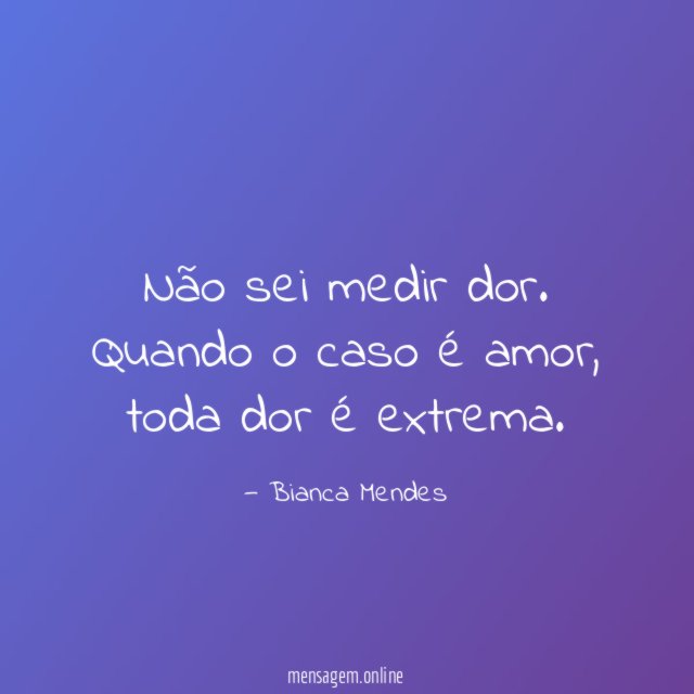 Não sei medir dor