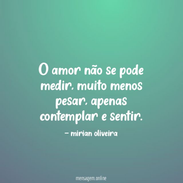O amor não se pode medir