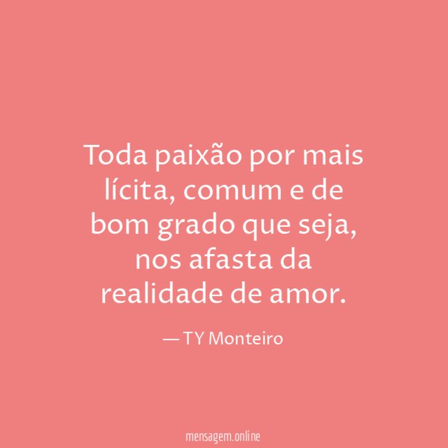 Toda paixão por mais lícita