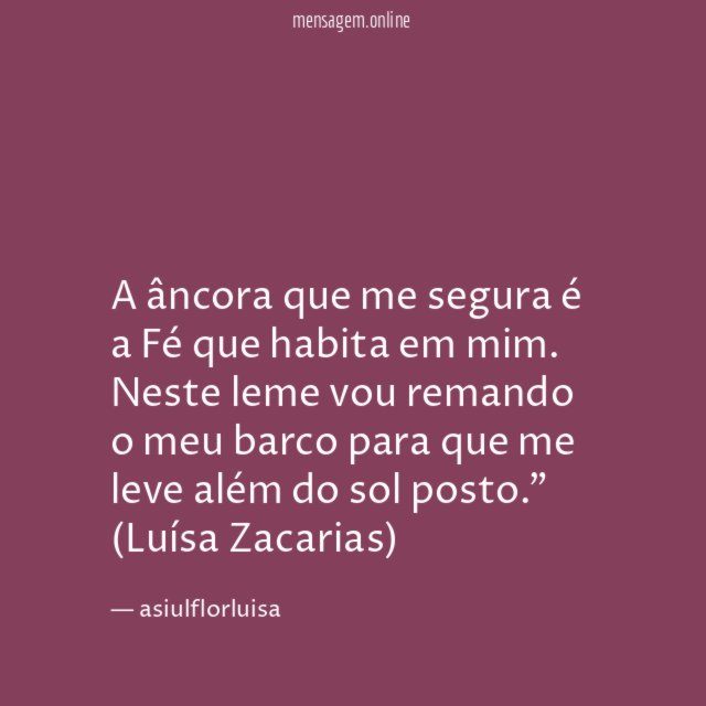 A âncora que me segura é a Fé que habita em mim