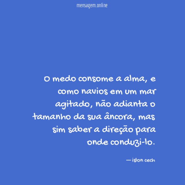 O medo consome a alma