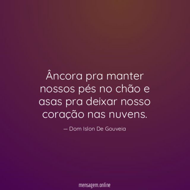 Âncora pra manter nossos pés no chão