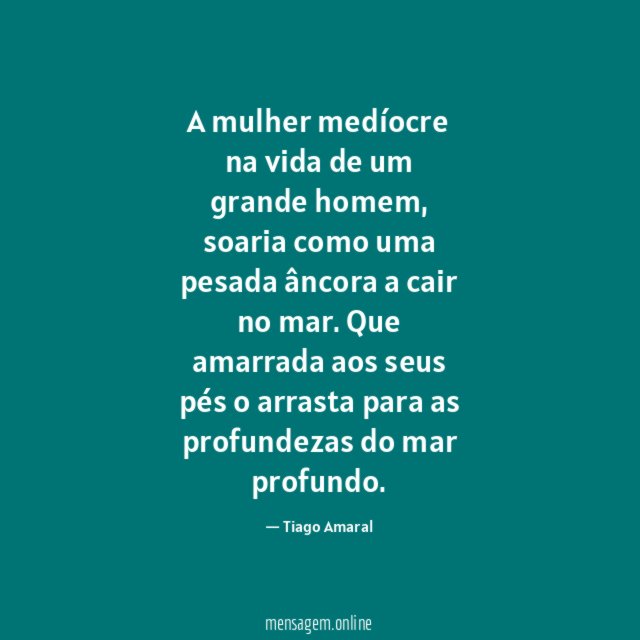 A mulher medíocre na vida de um grande homem
