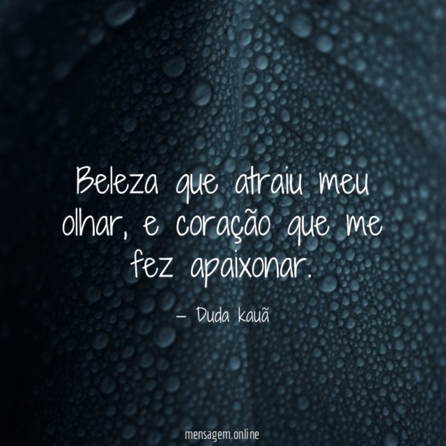Beleza que atraiu meu olhar