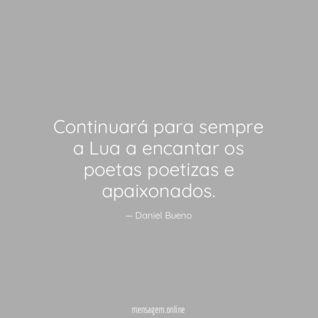 Continuará para sempre a Lua a encantar os poetas poetizas e apaixonados