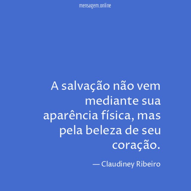 A salvação não vem mediante sua aparência física
