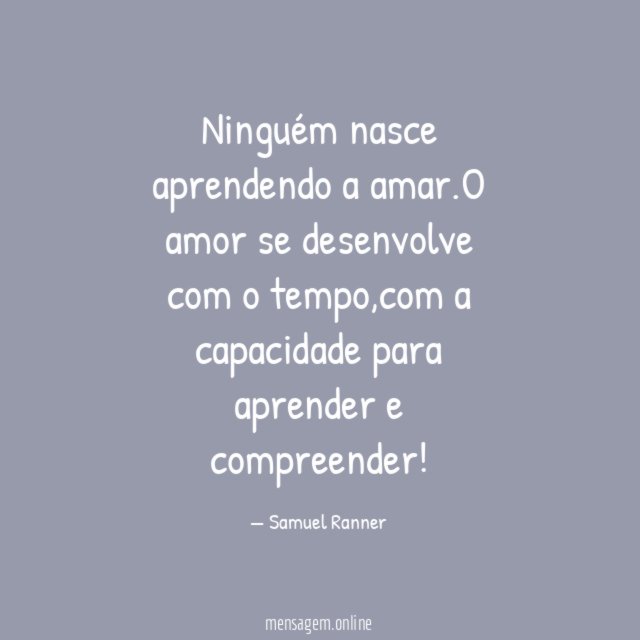 Ninguém nasce aprendendo a amar