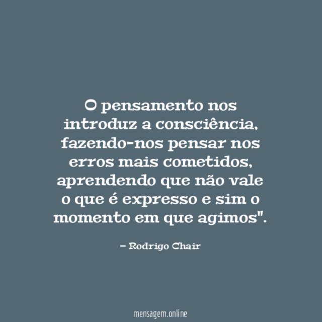O pensamento nos introduz a consciência