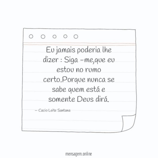 Eu jamais poderia lhe dizer