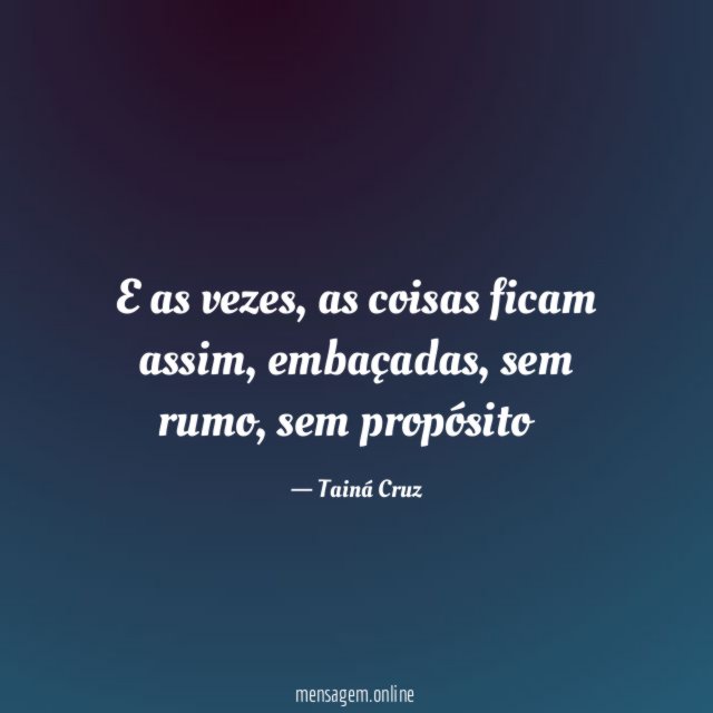 E as vezes