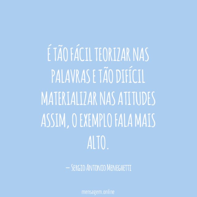 É tão fácil teorizar nas palavras E tão difícil