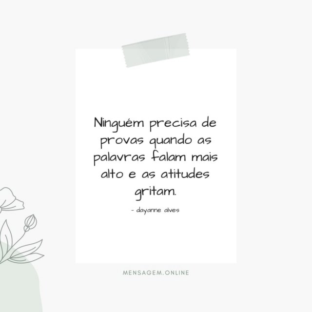 Ninguém precisa de provas quando as palavras falam