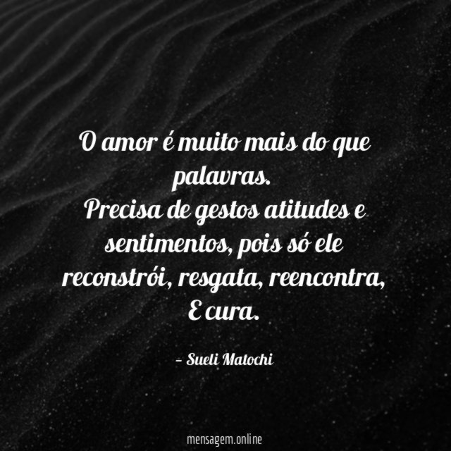 O amor é muito mais do que palavras