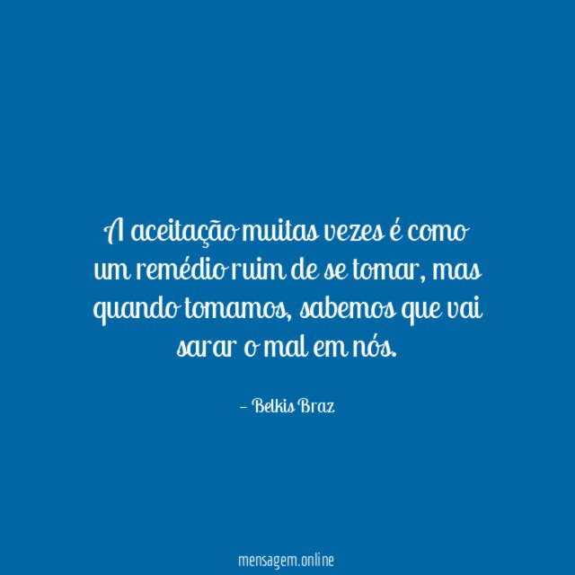 A aceitação muitas vezes é como um remédio