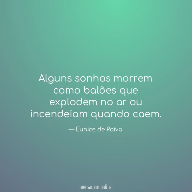 Alguns sonhos morrem como balões que explodem no