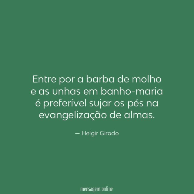 Entre por a barba de molho e as
