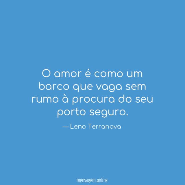 O amor é como um barco que vaga