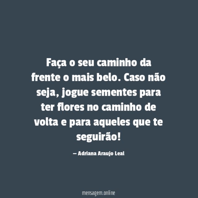 Faça o seu caminho da frente o mais belo