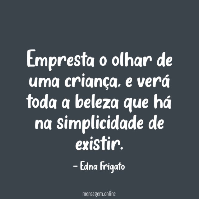 Empresta o olhar de uma criança