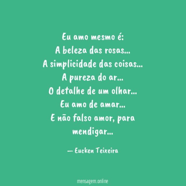 Eu amo mesmo é