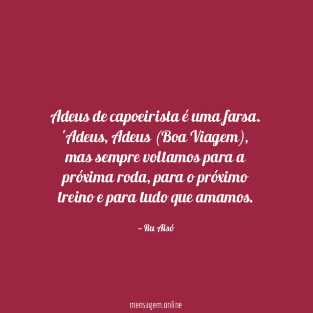 Adeus de capoeirista é uma farsa
