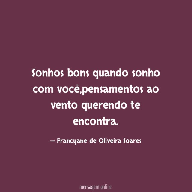 Sonhos bons quando sonho com você