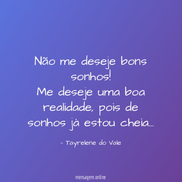 Não me deseje bons sonhos