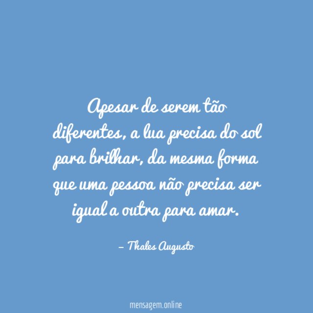Apesar de serem tão diferentes