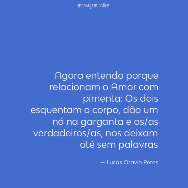 Agora entendo porque relacionam o Amor com pimenta