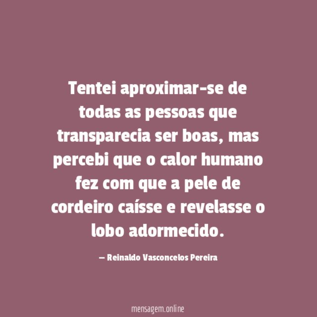 Tentei aproximar-se de todas as pessoas que transparecia ser boas